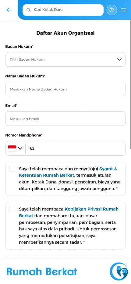 Pilih bentuk badan hukum yang sesuai, lalu isi nama badan hukum, email organisasi yang aktif, dan nomor ponsel aktif. Anda juga dapat memakai login sosial yang tersedia - Petunjuk Rumah Berkat: Daftar Akun: Bagaimana cara daftar akun organisasi?